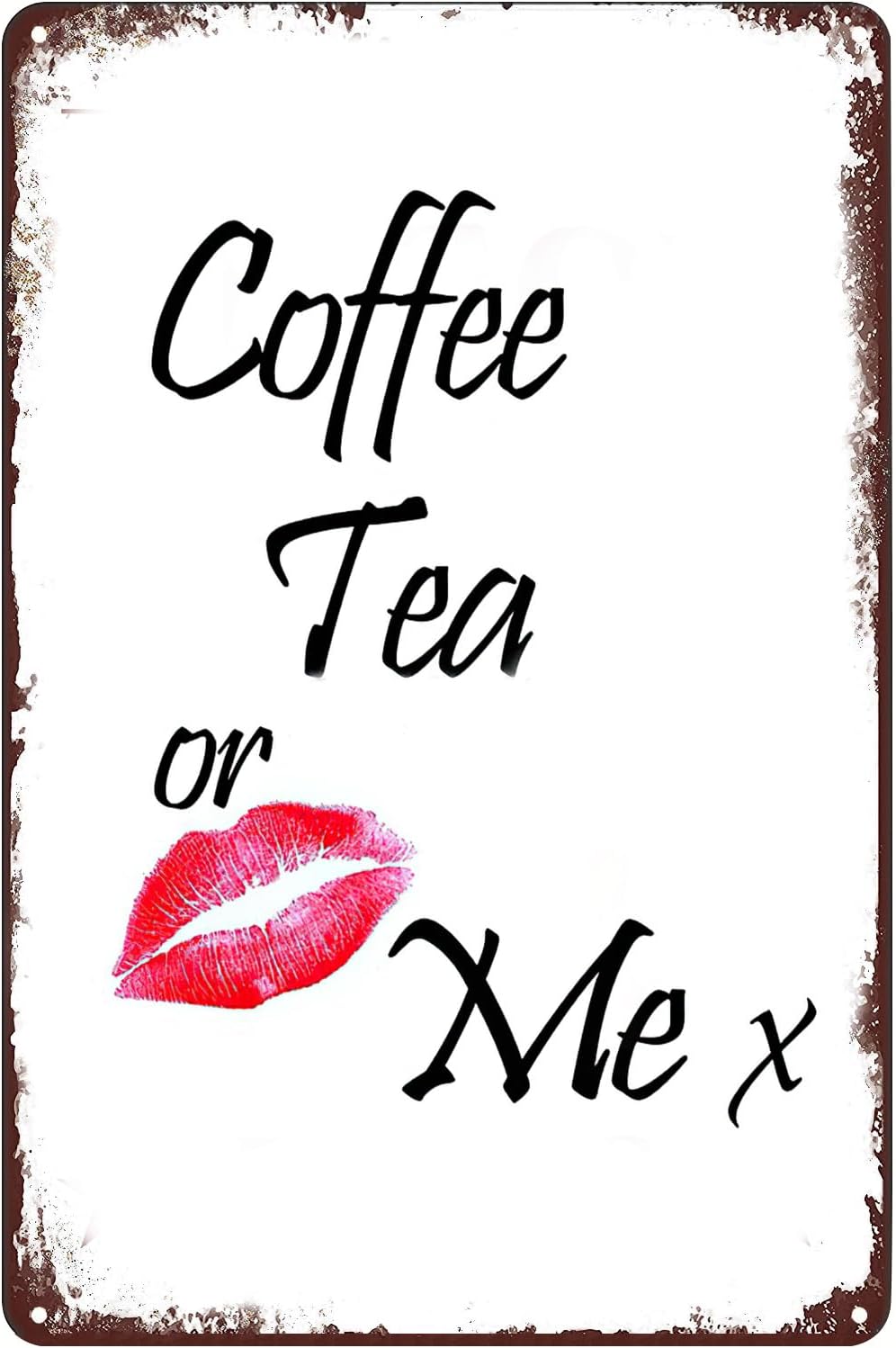 Coffee Tea or Me Tin Sign Sexy - Coffee Tea With Me 评论和价格