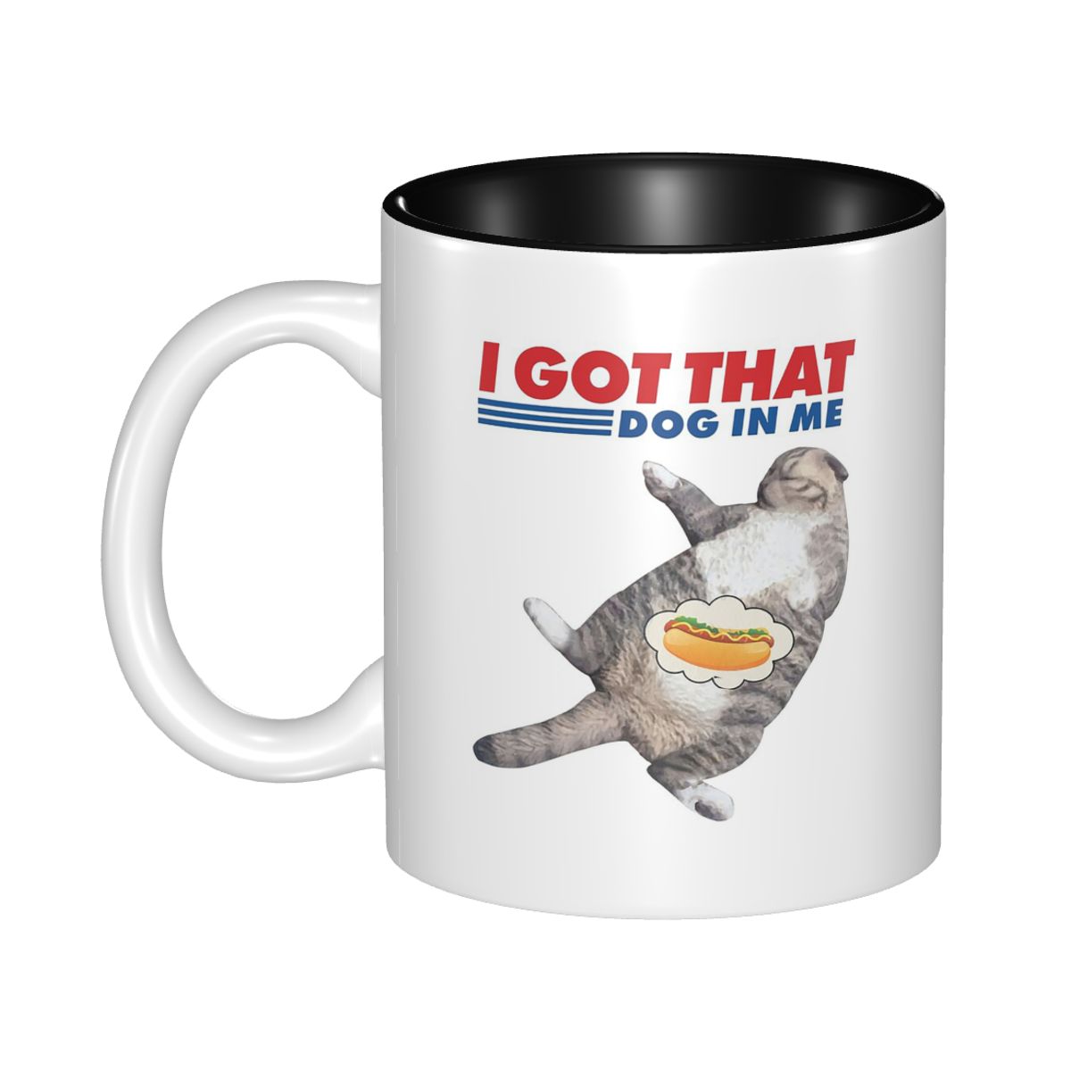 I Got That Dog In Me Mug Funny - Coffee Tea With Me 评论和价格